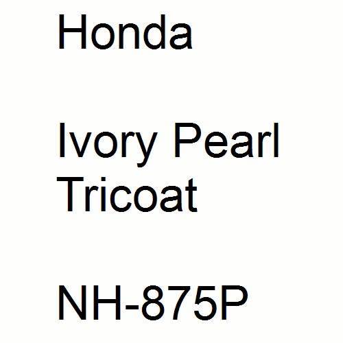 Honda, Ivory Pearl Tricoat, NH-875P.